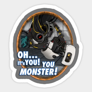 Oh... It's You! You Monster! Sticker